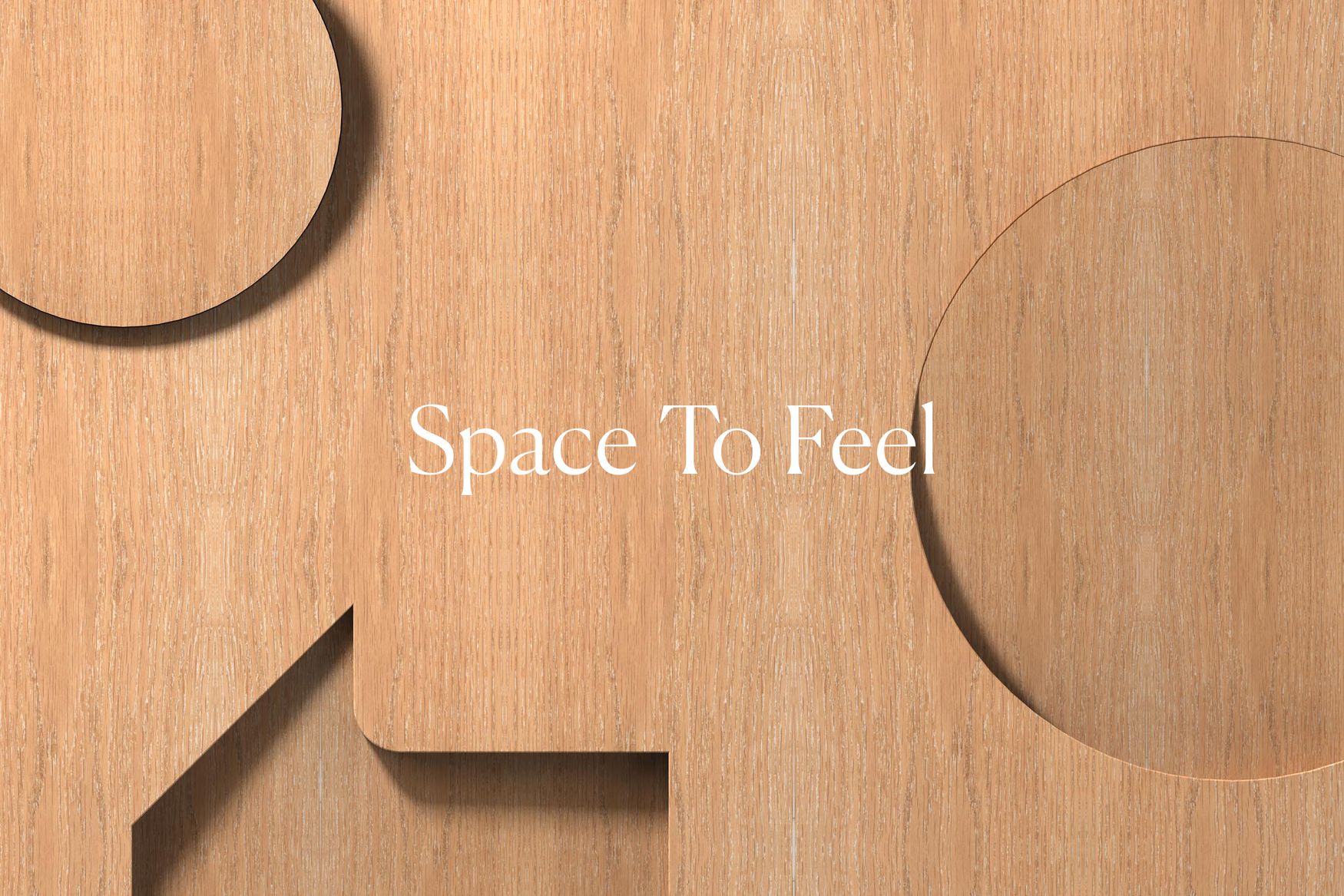 Space to Feel